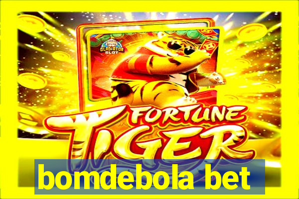 bomdebola bet